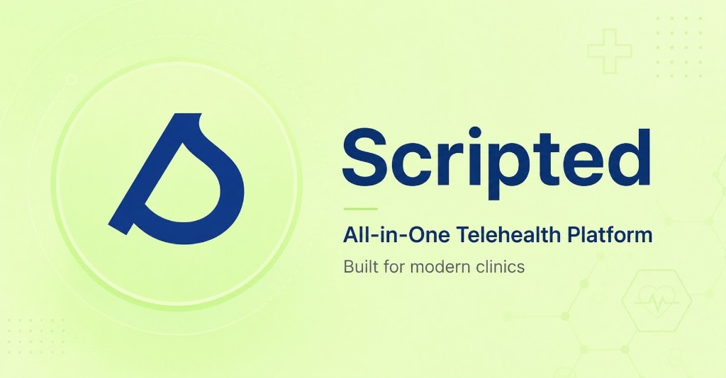 Scripted — All-in-One Telehealth Platform